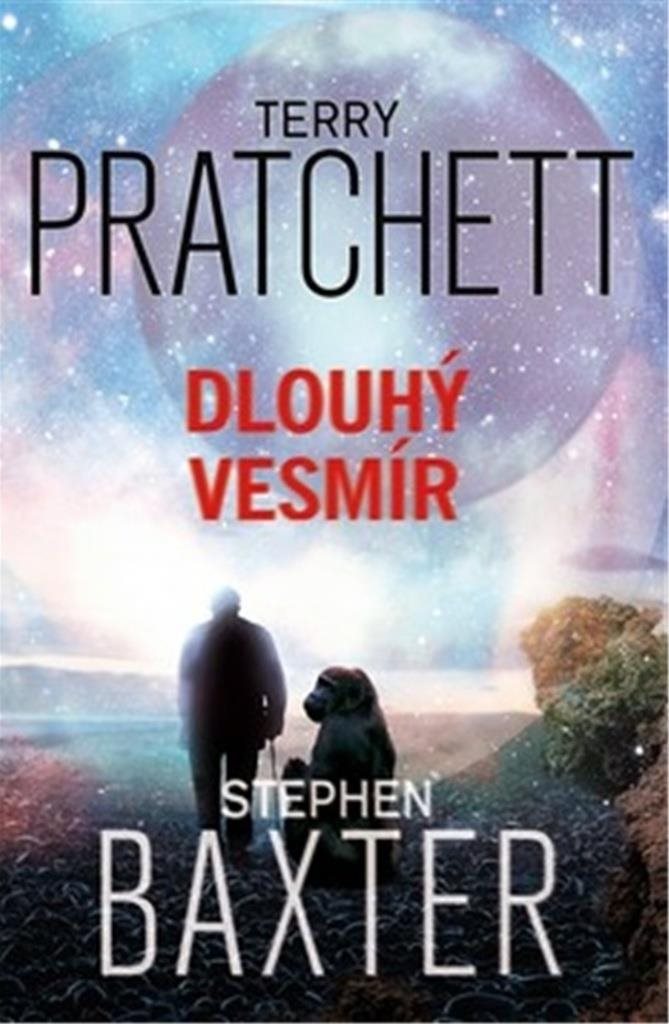 Dlouhý vesmír [Kniha] - Terry Pratchett; Stephen Baxter