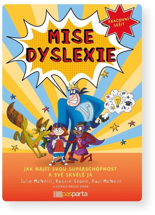 Mise dyslexie: Jak najít svou superschopnost a své skvělé já [Kniha]