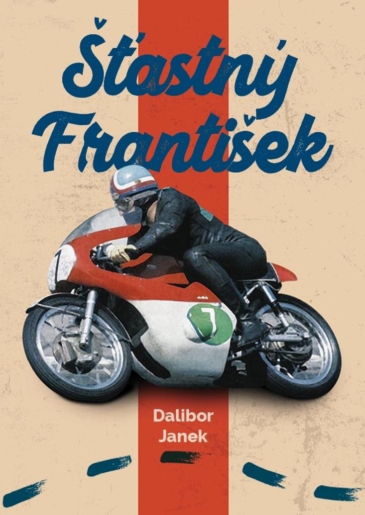 Šťastný František [Kniha] - Dalibor Janek