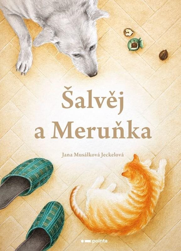 Šalvěj a Meruňka [Kniha] - Jana Musálková Jeckelová