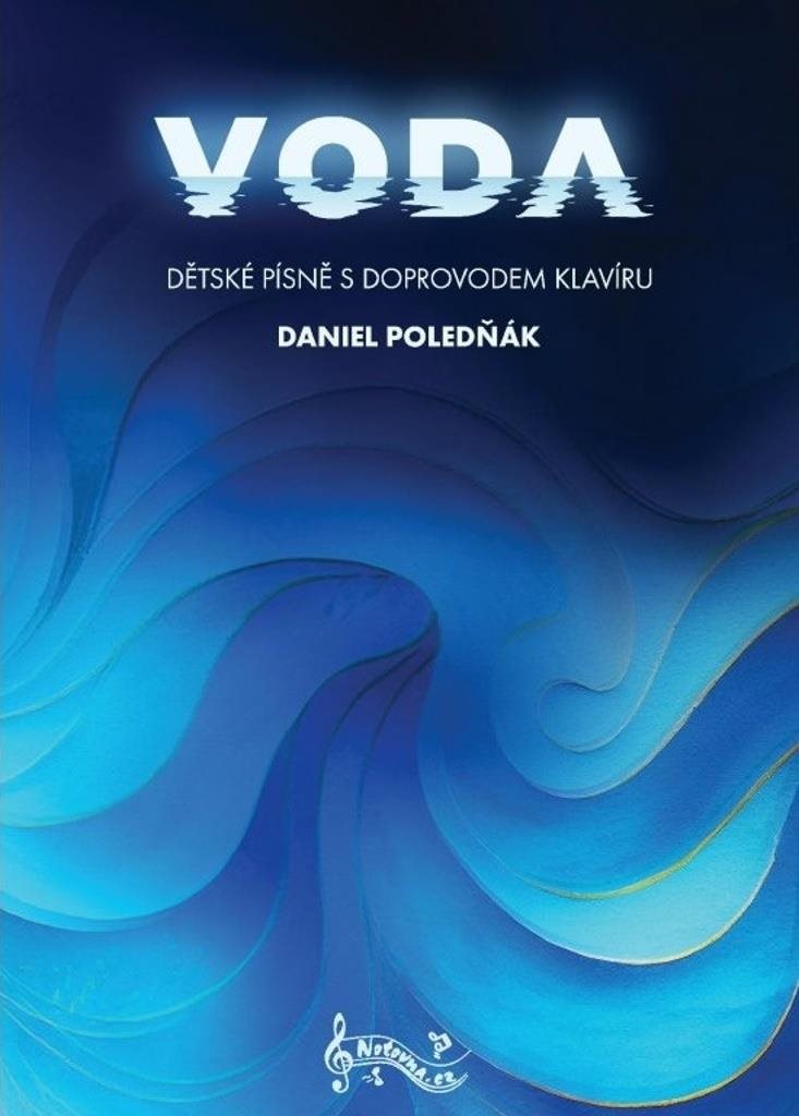 Voda Dětské písně s doprovodem klavíru [Kniha] - Daniel Poledňák