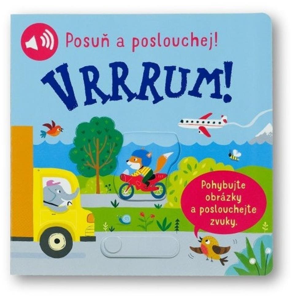 Vrrrum! Posuň a poslouchej! [Kniha] - Ailie Busby