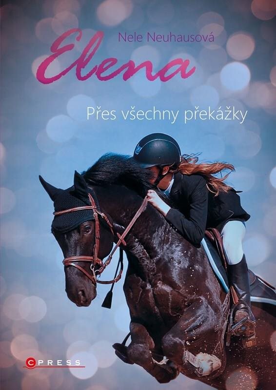 Elena Přes všechny překážky [Kniha] - Nele Neuhausová