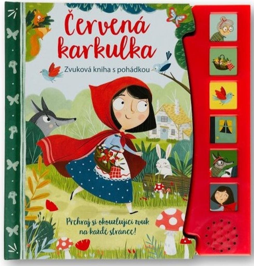 Červena karkulka Zvuková kniha s pohádkou [Kniha]
