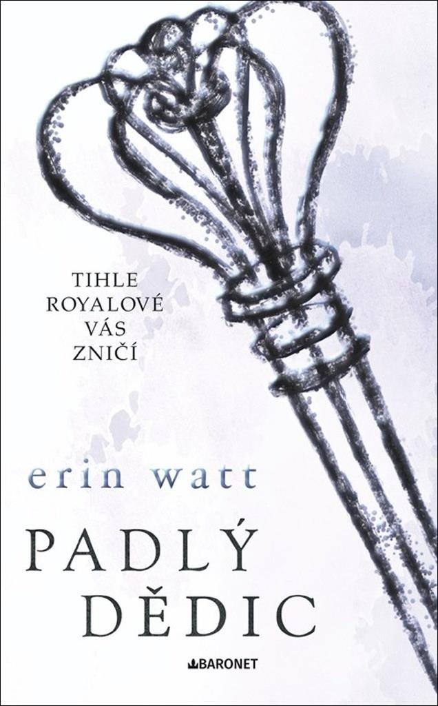 Padlý dědic [Kniha] - Erin Watt