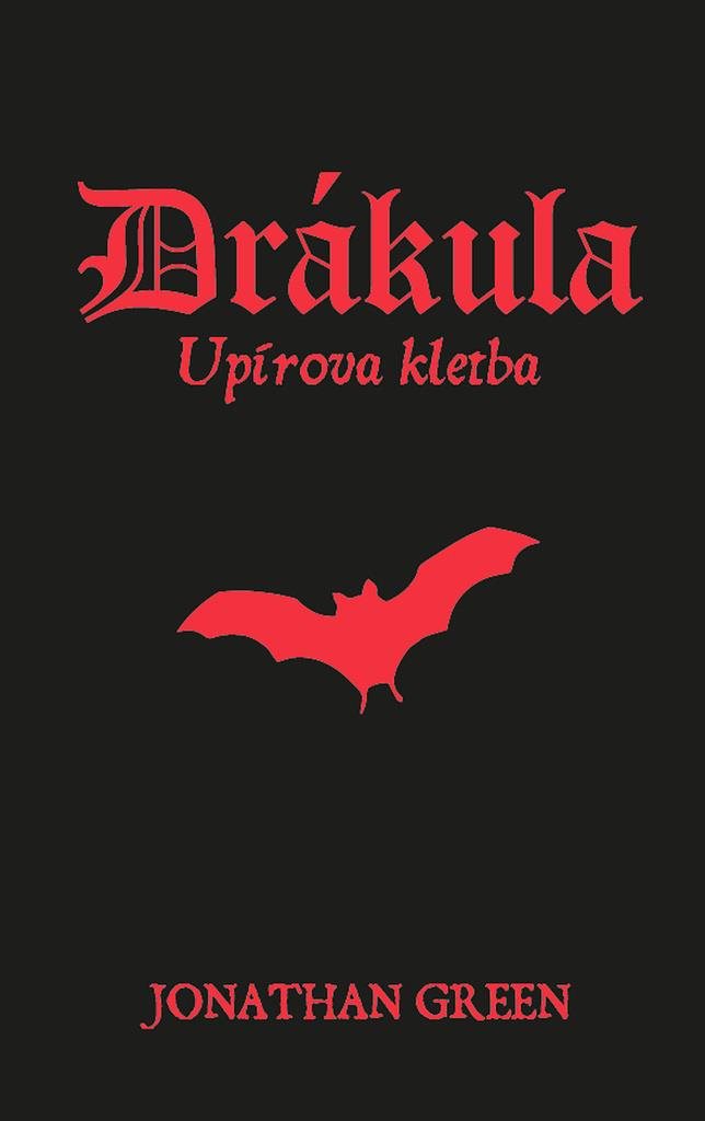 Drákula Upírova kletba [Kniha] - Jonathan Green