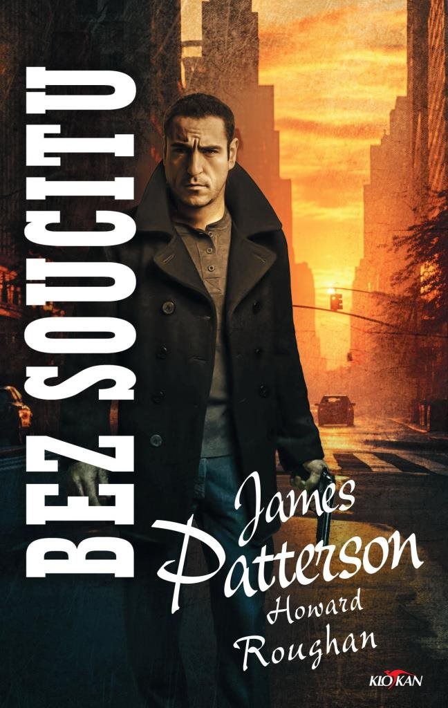 Bez soucitu [Kniha] - James Patterson; Howard Roughan