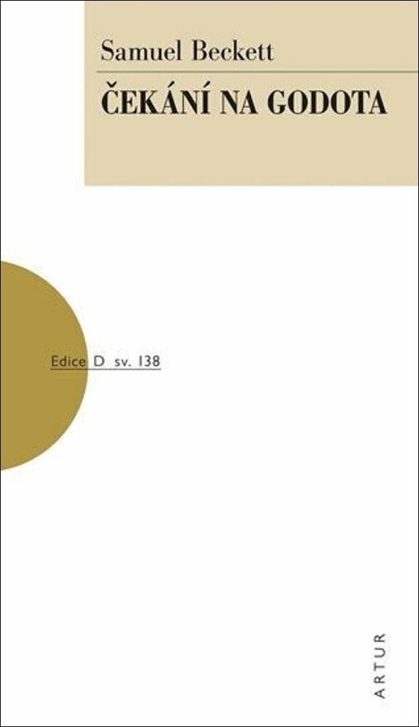 Čekání na Godota: sv. 138 [Kniha] - Samuel Beckett
