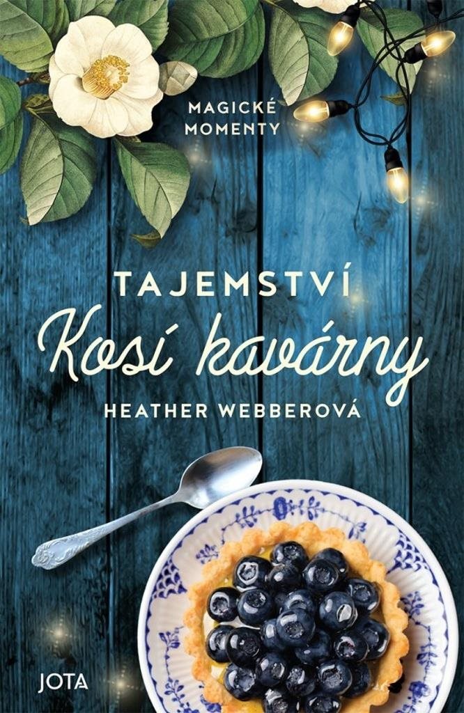 Tajemství Kosí kavárny [Kniha] - Heather Webberová