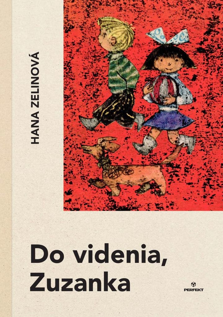 Do videnia, Zuzanka [Kniha] - Hana Zelinová