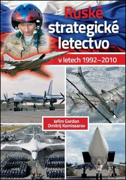 Ruské strategické letectvo: V letech 1992-2010 [Kniha]