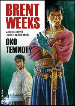 Oko temnoty: Světlonoš 3 [Kniha] - Brent Weeks