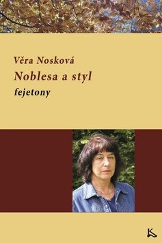 Noblesa a styl: Fejetony [Kniha]