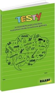 Testy: zo slovenského jazyka a literatúry na prijímacie skúšky na...
