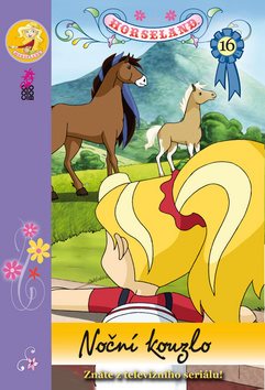 Horseland 16 Noční kouzlo [Kniha] - Michal Kolezsar