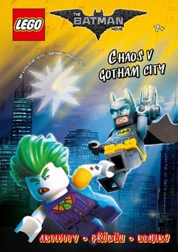 LEGO Batman Chaos v Gotham City!: Aktivity, příběhy, komiksy [Kniha]