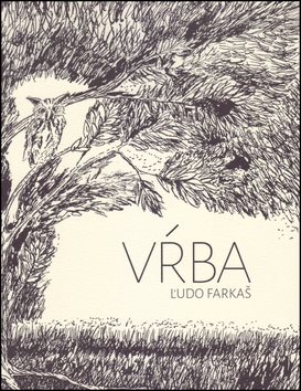 Vŕba [Kniha] - Ľudo Farkaš