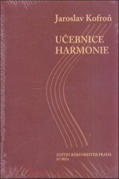 Učebnice harmonie: učebnice a pracovní sešit [Kniha] - Jaroslav Kofroň