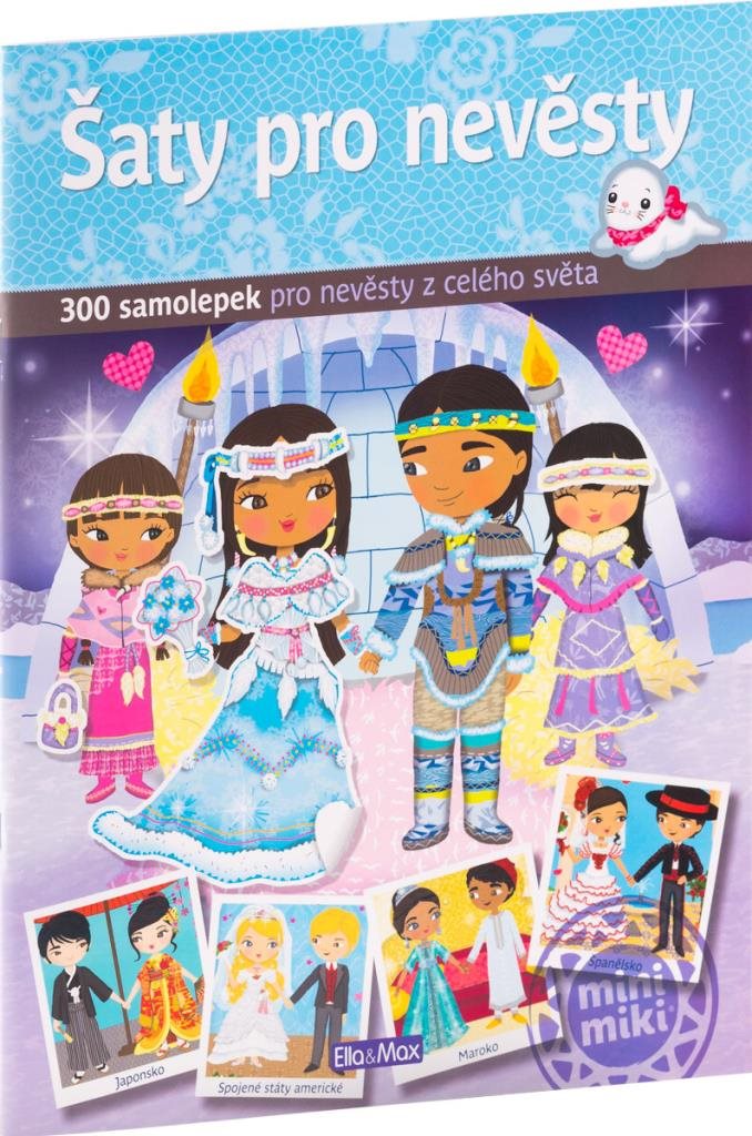 Šaty pro nevěsty: 300 samolepek pro nevěsty z celého světa [Kniha]...