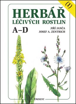 Herbář léčivých rostlin (1): A - D [Kniha] - Jiří Janča; Josef A....