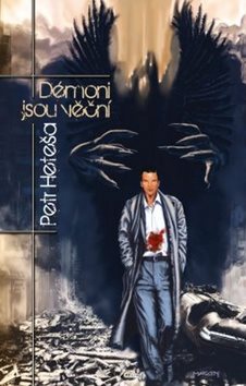 Démoni jsou věční [Kniha] - Petr Heteša