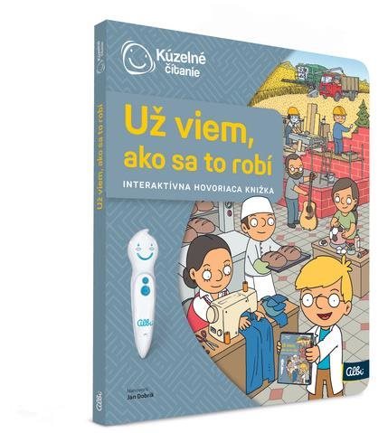 Kúzelné čítanie Kniha Už viem, ako sa to robí SK Kúzelné čítanie