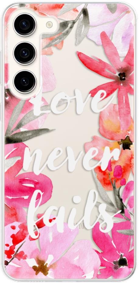 iSaprio Love Never Fails pre Samsung Galaxy S23+ 5G Kryt na mobil