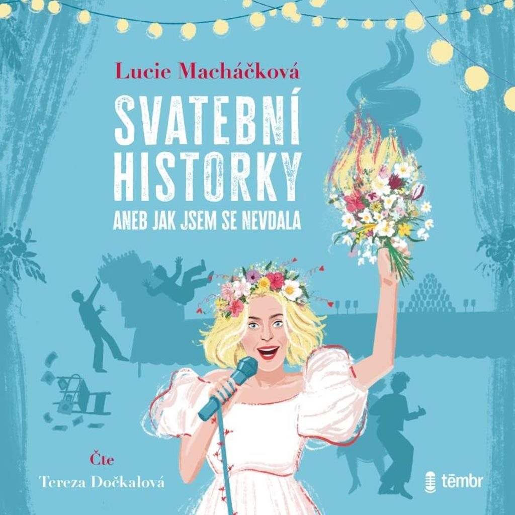 Macháčková Lucie: Svatební historky aneb Jak jsem se nevdala...