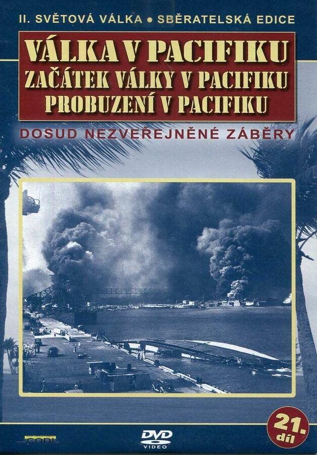 Válka v Pacifiku - Začátel války v Pacifiku, probuzení v Pacifiku...