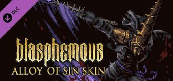 Blasphemous Alloy of Sin DLC (PC) Steam DIGITAL Gaming-Zubehör