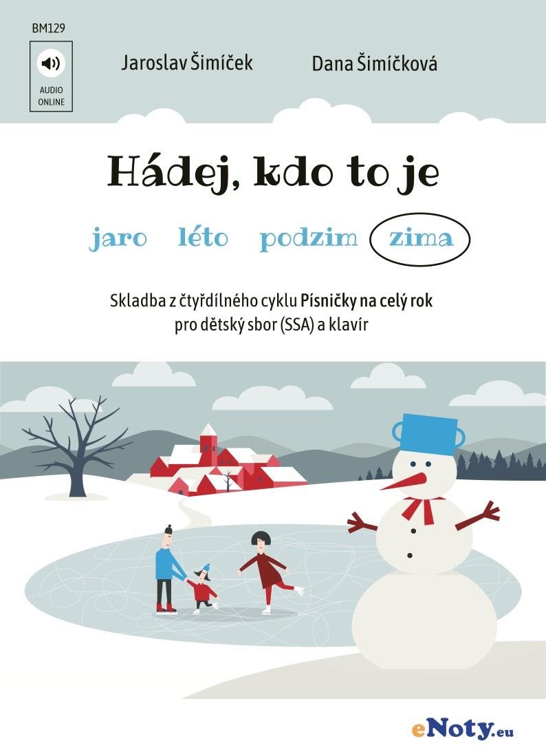 Hádej, kdo to je (zima) + Audio Online / dětský nebo dívčí sbor (SSA) a klavír