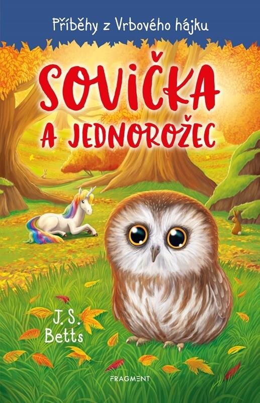 Příběhy z Vrbového hájku Sovička a jednorožec