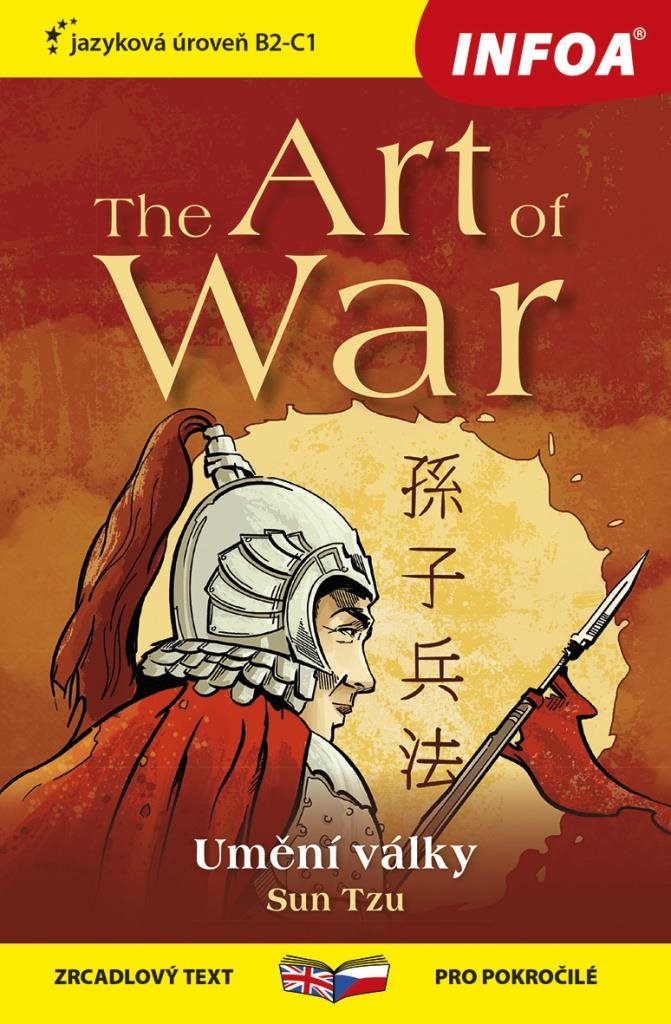 The Art of War/Umění války: zrcadlový text pro pokročilé, jazyková úroveň B2-C1