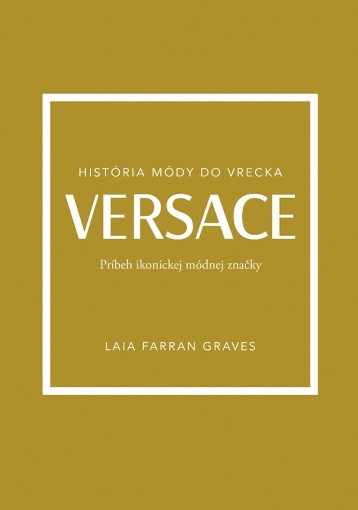 Versace Príbeh ikonickej módnej značky