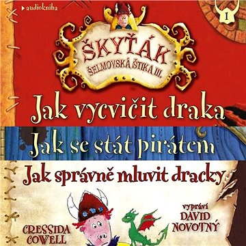 Balíček audioknih pro děti Škyťák Šelmovská Štika III. za výhodnou cenu
