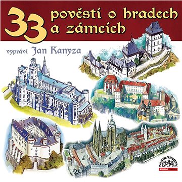 33 pověstí o hradech a zámcích ()