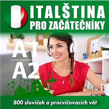 Italština pro začátečníky A1-A2 ()