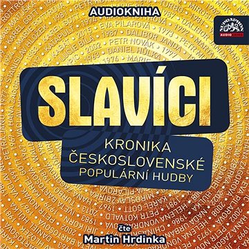 Slavíci (Kronika československé populární hudby) ()