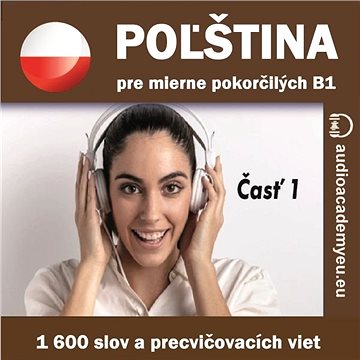 Poľština pre mierne pokročilých B1 - časť 1 ()