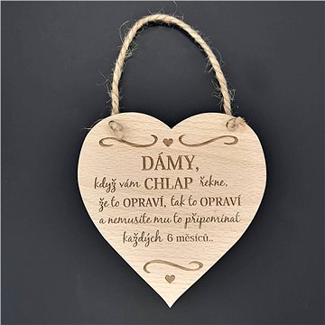 AMADEA Dřevěné srdce s nápisem Dámy, když vám chlap řekne..., masivní dřevo, 16 x 15 cm (39190-00)