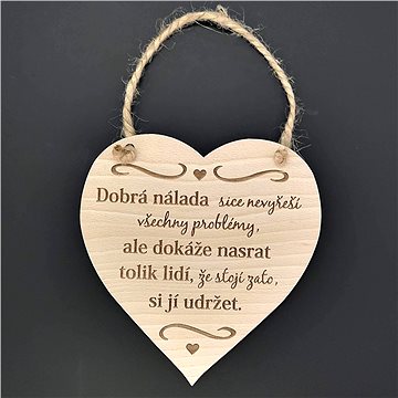 AMADEA Dřevěné srdce s nápisem Dobrá nálada sice nevyřeší..., masivní dřevo, 16 x 15 cm (39192-00)