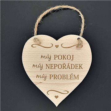 AMADEA Dřevěné srdce s nápisem Můj pokoj, můj nepořádek, můj problém, masivní dřevo, 16 x 15 cm (39205-00)