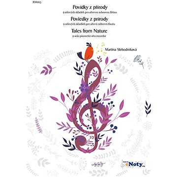 Povídky z přírody / 9 sólových skladeb pro altovou zobcovou flétnu (BM063)