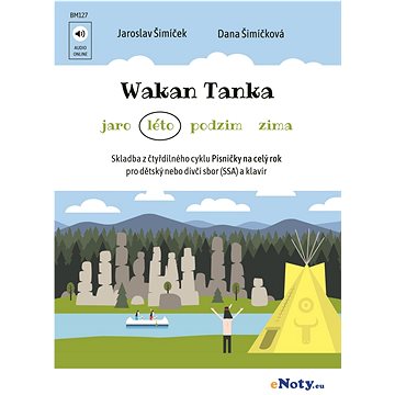 Wakan Tanka (léto) + Audio online / dětský nebo dívčí sbor (SSA) a klavír (BM127)