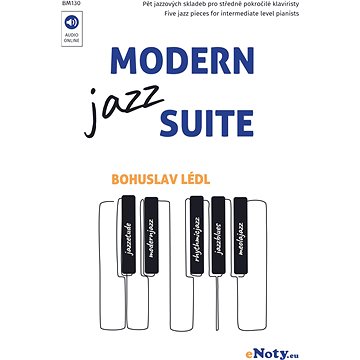 Modern Jazz Suite + Audio Online / pět jazzových skladeb pro klavír (BM130)