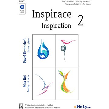 Inspirace 2 + Audio Online / čtyři uklidňující skladby pro klavír (BM135)