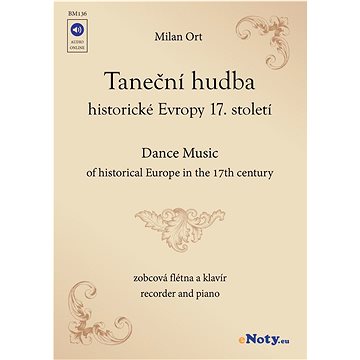 Taneční hudba historické Evropy 17. století + Audio Online / zobcová flétna a klavír (BM136)