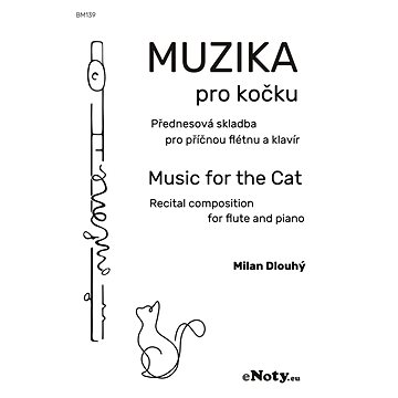 Dlouhý: Muzika pro kočku / příčná flétna a klavír (BM139)
