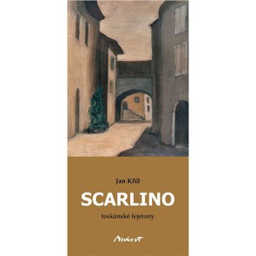 Scarlino - toskánské fejetony (978-80-904-3180-5)