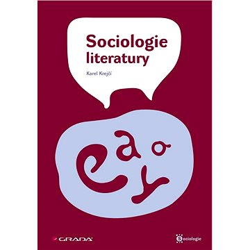 Sociologie literatury (978-80-247-2623-6)